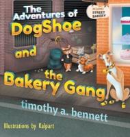 The Adventures of DogShoe and the Bakery Gang
