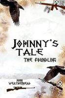 Johnny&#39;s Tale - The Foundling