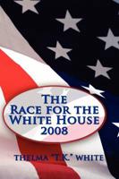 The Race for the White House 2008