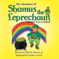 The Adventures of Shamus the Leprechaun