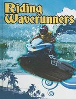 Riding Waverunners