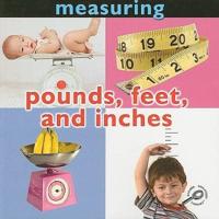 Measuring: Pounds, Feet, and Inches