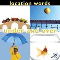 Location Words: Under and Over