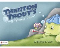 Trenton Trout's Terrible Day