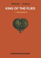 King of the Flies. 1 Hallorave