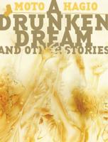 Moto Hagio's a Drunken Dream and Other Stories