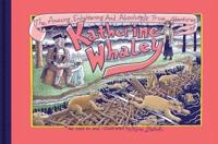 The Amazing, Enlightening and Absolutely True Adventures of Katherine Whaley!