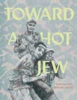 Toward a Hot Jew