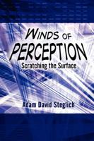 Winds of Perception: Scratching the Surface