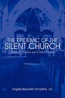 Epidemic of the Silent Church