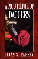 A Mouthful of Daggers