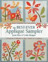 The Best-Ever Appliqué Sampler from Piece O' Cake Designs