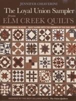 The Loyal Union Sampler from Elm Creek Quilts