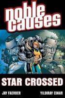 Noble Causes. Volume Eight Star-Crossed