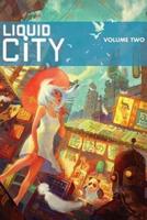 Liquid City. Volume 2