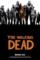 The Walking Dead. Book 6