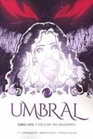 Umbral. Book One Out of the Shadows