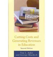 Cutting Costs and Generating Revenue in Education