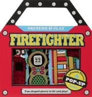 Pretend and Play: Firefighter