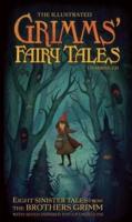 The Illustrated Grimm's Fairy Tales