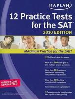 Kaplan 12 Practice Tests for the SAT 2010