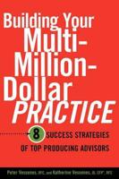 Building Your Multi-million Dollar Practice