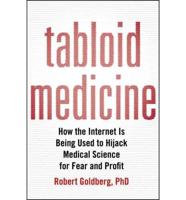 Tabloid Medicine