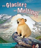 Glaciers Are Melting!, The