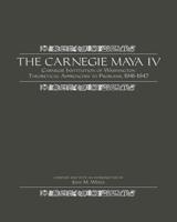 The Carnegie Maya IV