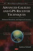 Advanced Galileo and GPS Receiver Techniques