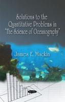 Solutions to the Quantitative Problems in 'The Science of Oceanography