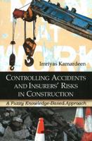 Controlling Accidents and Insurers' Risks in Construction
