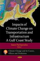Impacts of Climate Change on Transportation and Infrastructure