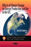 Effects of Climate Change on Energy Production and Use in the U.S