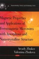 Magnetic Properties and Applications of Ferromagnetic Microwires With Amorphous and Nanocrystalline Structure