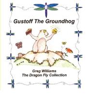 Gustoff the Groundhog