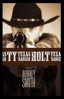 Ty Holt-Texas Ranger
