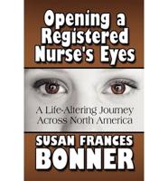 Opening a Registered Nurse's Eyes: A Life-Altering Journey Across North America