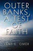Outer Banks, a Test of Faith