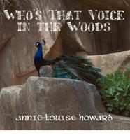 Who's That Voice in the Woods