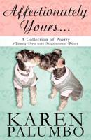 Affectionately Yours...: A Collection of Poetry (Family Verse with Inspirational Flair)
