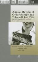 Annual Review of Cybertherapy and Telemedicine 2010
