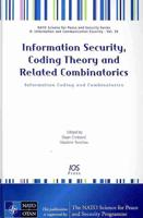 Information Security, Coding Theory and Related Combinatorics