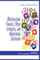 Multicultural Families, Home Literacies, and Mainstream Schooling (PB)