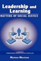 Leadership and Learning: Matters of Social Justice (Hc)