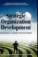 Strategic Organization Development Managing Change for Success (Hc)