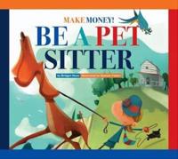 Be a Pet Sitter