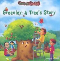Greenley: A Tree's Story