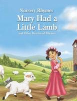 Mary Had a Little Lamb and Other Best-Loved Rhymes