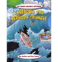 Casebook: The Bermuda Triangle